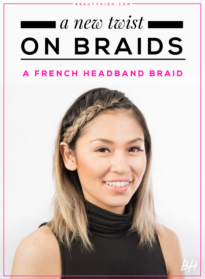 A New Twist on Braids: A GIF Tutorial on a French Headband Braid |  StyleCaster